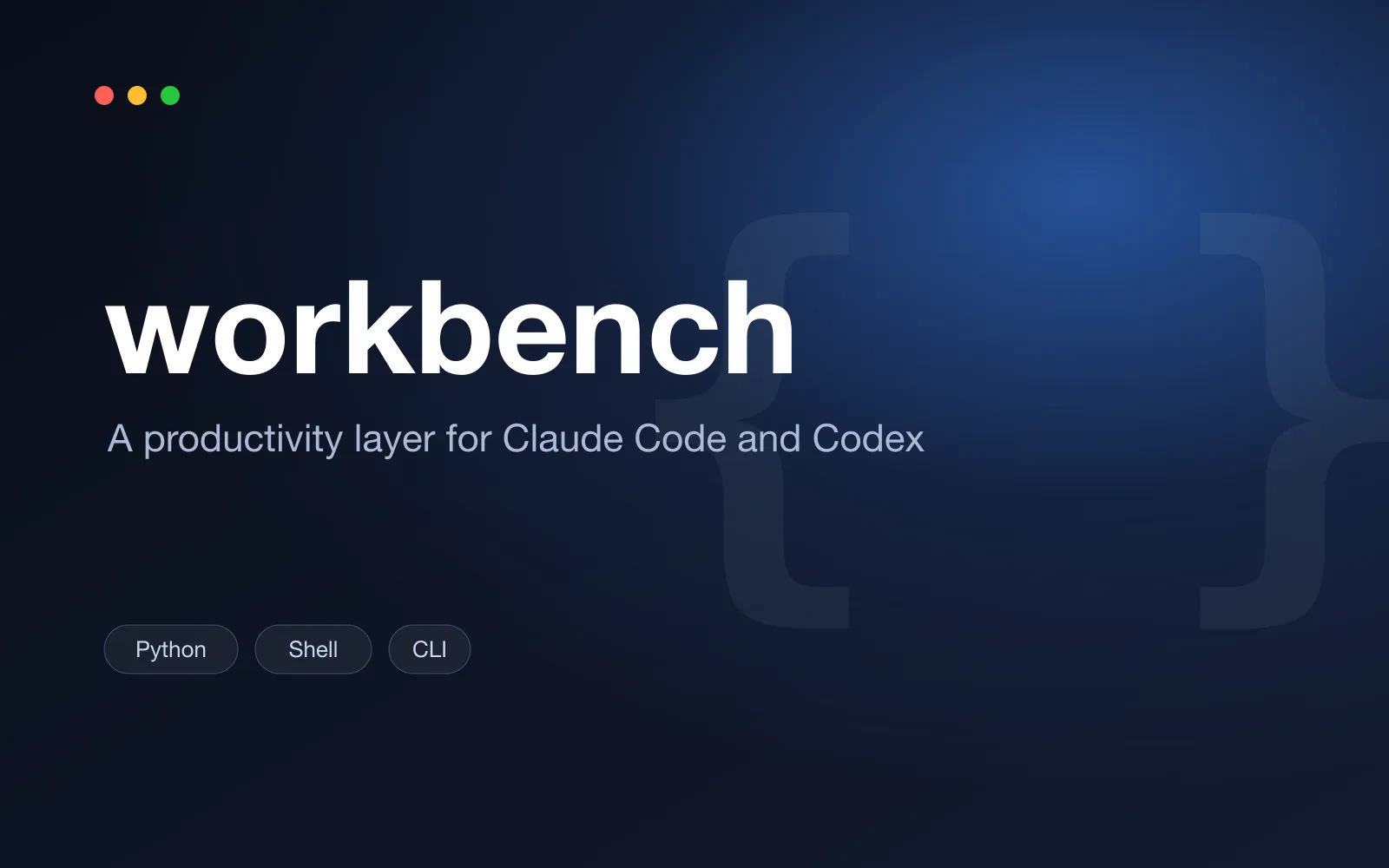 A title card for workbench, with its name, the line "A productivity layer for Claude Code and Codex", and Python, Shell and CLI tags on a dark gradient.